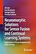 Télécharger le livre :  Neuromorphic Solutions for Sensor Fusion and Continual Learning Systems