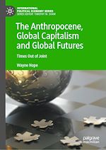 Télécharger le livre :  The Anthropocene, Global Capitalism and Global Futures