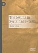 Télécharger le livre :  The Jesuits in Syria: 1625-1683
