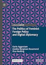 Télécharger le livre :  The Politics of Feminist Foreign Policy and Digital Diplomacy