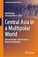 Télécharger le livre :  Central Asia in a Multipolar World