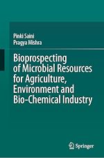 Télécharger le livre :  Bioprospecting of Microbial Resources for Agriculture, Environment and Bio-chemical Industry