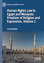 Télécharger le livre :  Human Rights Law in Egypt and Malaysia: Freedom of Religion and Expression, Volume 1