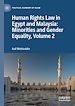 Télécharger le livre :  Human Rights Law in Egypt and Malaysia: Minorities and Gender Equality, Volume 2