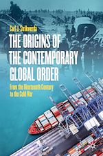 Télécharger le livre :  The Origins of the Contemporary Global Order