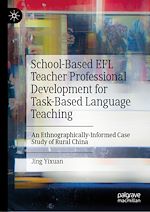 Télécharger le livre :  School-Based EFL Teacher Professional Development for Task-Based Language Teaching