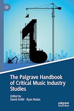 Télécharger le livre :  The Palgrave Handbook of Critical Music Industry Studies