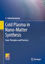 Télécharger le livre :  Cold Plasma in Nano-Matter Synthesis