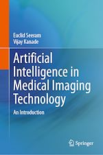 Télécharger le livre :  Artificial Intelligence in Medical Imaging Technology