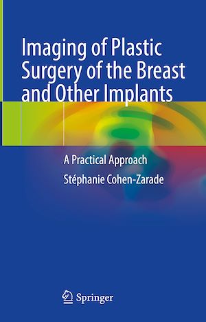 Télécharger le livre :  Imaging of Plastic Surgery of the Breast and Other Implants