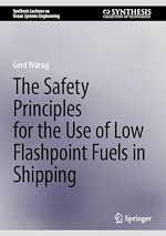 Télécharger le livre :  The Safety Principles for the Use of Low Flashpoint Fuels in Shipping