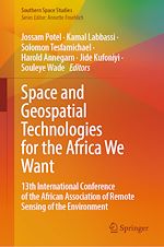 Télécharger le livre :  Space and Geospatial Technologies for the Africa We Want