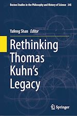 Télécharger le livre :  Rethinking Thomas Kuhn's Legacy