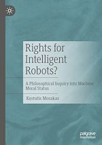 Télécharger le livre :  Rights for Intelligent Robots?