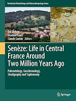 Télécharger le livre :  Senèze: Life in Central France Around Two Million Years Ago