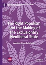 Télécharger le livre :  Far-Right Populism and the Making of the Exclusionary Neoliberal State
