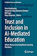 Télécharger le livre :  Trust and Inclusion in AI-Mediated Education