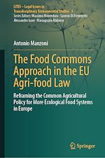 Télécharger le livre :  The Food Commons Approach in the EU Agri-food Law