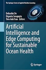 Télécharger le livre :  Artificial Intelligence and Edge Computing for Sustainable Ocean Health