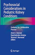 Télécharger le livre :  Psychosocial Considerations in Pediatric Kidney Conditions