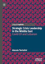 Télécharger le livre :  Strategic Crisis Leadership in the Middle East