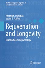 Télécharger le livre :  Rejuvenation and Longevity