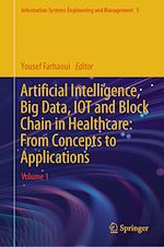 Télécharger le livre :  Artificial Intelligence, Big Data, IOT and Block Chain in Healthcare: From Concepts to Applications