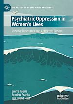Télécharger le livre :  Psychiatric Oppression in Women's Lives