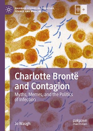 Téléchargez le livre :  Charlotte Brontë and Contagion