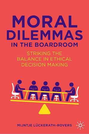Téléchargez le livre :  Moral Dilemmas in the Boardroom