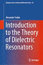 Télécharger le livre :  Introduction to the Theory of Dielectric Resonators