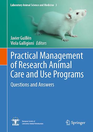 Téléchargez le livre :  Practical Management of Research Animal Care and Use Programs