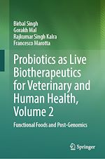 Télécharger le livre :  Probiotics as Live Biotherapeutics for Veterinary and Human Health, Volume 2