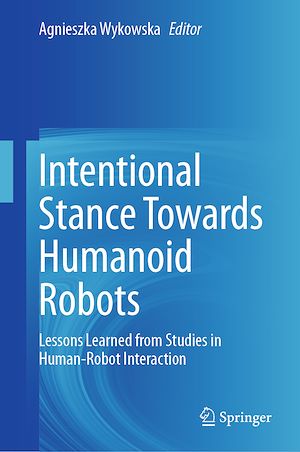 Download the eBook: Intentional Stance Towards Humanoid Robots