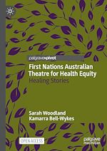 Download this eBook First Nations Australian Theatre for Health Equity