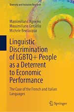 Télécharger le livre :  Linguistic Discrimination of LGBTQ+ People as a Deterrent to Economic Performance