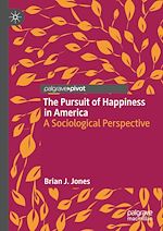 Télécharger le livre :  The Pursuit of Happiness in America
