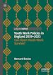 Télécharger le livre :  Youth Work Policies in England 2019-2023
