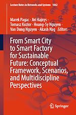 Télécharger le livre :  From Smart City to Smart Factory for Sustainable Future: Conceptual Framework, Scenarios, and Multidiscipline Perspectives
