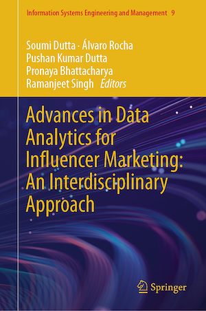 Téléchargez le livre :  Advances in Data Analytics for Influencer Marketing: An Interdisciplinary Approach