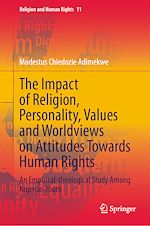Télécharger le livre :  The Impact of Religion, Personality, Values and Worldviews on Attitudes Towards Human Rights