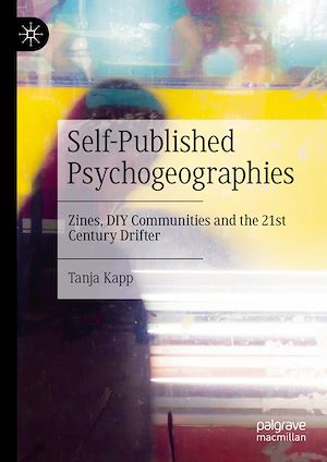 Téléchargez le livre :  Self-Published Psychogeographies
