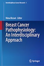 Télécharger le livre :  Breast Cancer Pathophysiology: An Interdisciplinary Approach