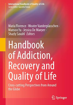 Download the eBook: Handbook of Addiction, Recovery and Quality of Life