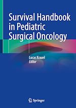 Télécharger le livre :  Survival Handbook in Pediatric Surgical Oncology