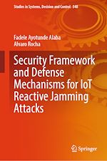 Télécharger le livre :  Security Framework and Defense Mechanisms for IoT Reactive Jamming Attacks