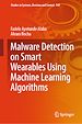 Télécharger le livre :  Malware Detection on Smart Wearables Using Machine Learning Algorithms