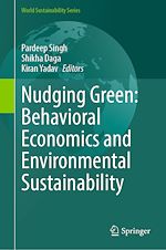 Télécharger le livre :  Nudging Green: Behavioral Economics and Environmental Sustainability
