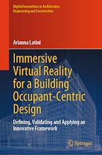 Télécharger le livre :  Immersive Virtual Reality for a Building Occupant-Centric Design
