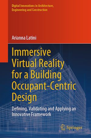 Téléchargez le livre :  Immersive Virtual Reality for a Building Occupant-Centric Design